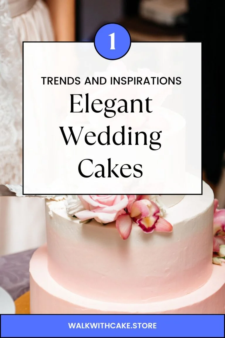 Elegant Wedding Cakes: Trends and Inspirations